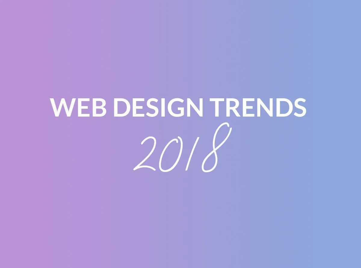 Top 5 Web Design Trends of 2018